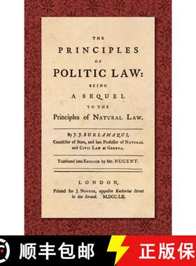 【3-4周达】The Principles of Politic Law (1752): Being a Sequel to the Principles of Natural Law. Tra... [9781584773801]