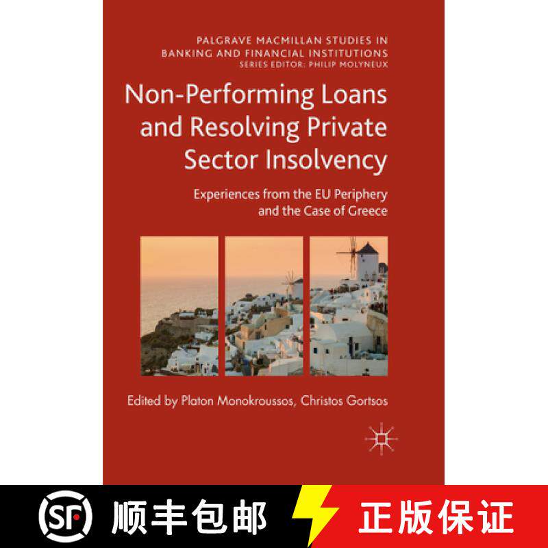 【3-4周达】Non-Performing Loans and Resolving Private Sector Insolvency: Experiences from the EU Peri... [9783319843728]