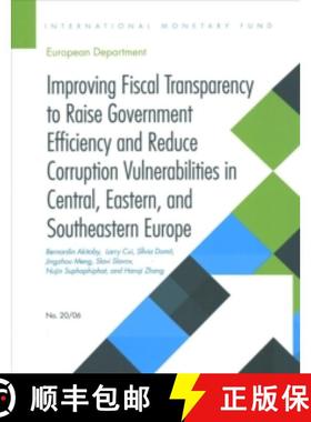 【3-4周达】Improving fiscal transparency to raise government efficiency and reduce corruption vulnera... [9781513532837]