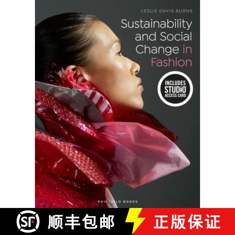 【3-4周达】Sustainability and Social Change in Fashion: Bundle Book + Studio Access Card [With Access... [9781501334214]