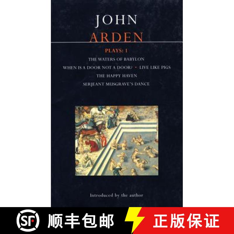 【3-4周达】Arden Plays: 1: Waters of Babylon; When is a Door...; Live Like Pigs; Serjeant Musgrave's ... [9780413688002]