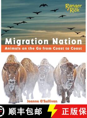 【3-4周达】Migration Nation (National Wildlife Federation): Animals on the Go from Coast to Coast [9781623540500]