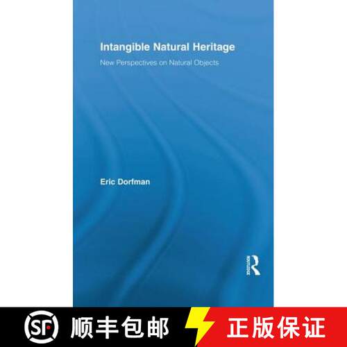 【3-4周达】Intangible Natural Heritage : New Perspectives on Natural Objects [9781138825215]
