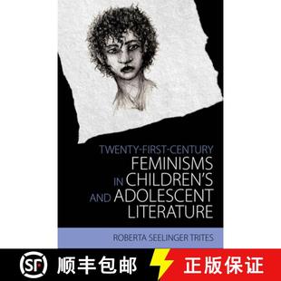 Children Adolescent and 9781496823458 Twenty First Century 预订 Feminisms Literature