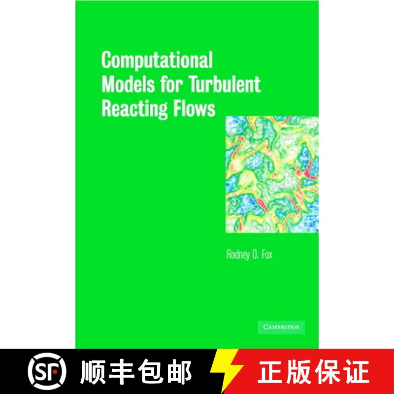 【3-4周达】Computational Models for Turbulent Reacting Flows: - Computational Models for Turbulent Re... [9780521659079]