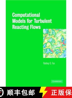 【3-4周达】Computational Models for Turbulent Reacting Flows: - Computational Models for Turbulent Re... [9780521659079]