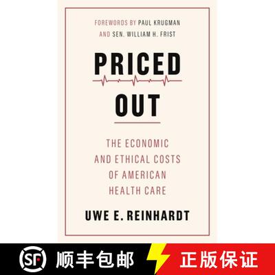 现货 定价：美国医疗保健的经济和道德成本 Priced Out: The Economic and Ethical Costs of American Health... [9780691208534]