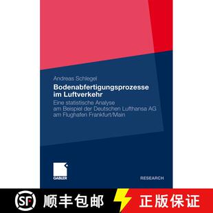 【3-4周达】Bodenabfertigungsprozesse im Luftverkehr : Eine statistische Analyse am Beispiel der Deuts... [9783834923998]