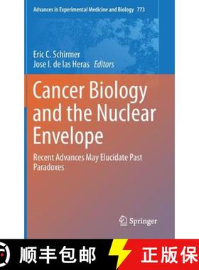 【3-4周达】Cancer Biology and the Nuclear Envelope : Recent Advances May Elucidate Past Paradoxes [9781489980311]