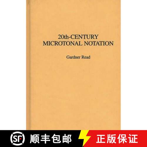 【3-4周达】精装 20th-Century Microtonal Notation [9780313273988]