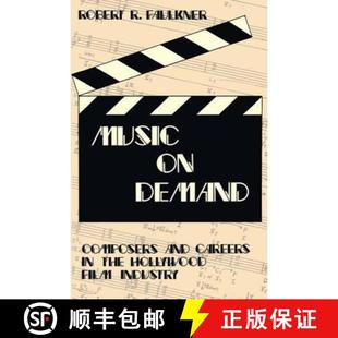 【3-4周达】Music on Demand : Composers and Careers in the Hollywood Film Industry [9780765805089]