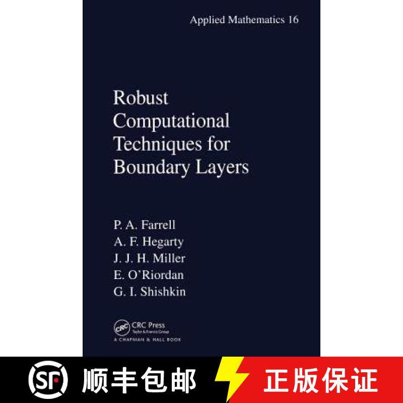 【3-4周达】Robust Computational Techniques for Boundary Layers [9781584881926]