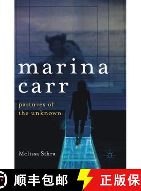 【3-4周达】Marina Carr : Pastures of the Unknown [9783319983301]