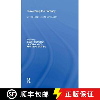 【3-4周达】Traversing the Fantasy: Critical Responses to Slavoj �i�ek [9780815398608]