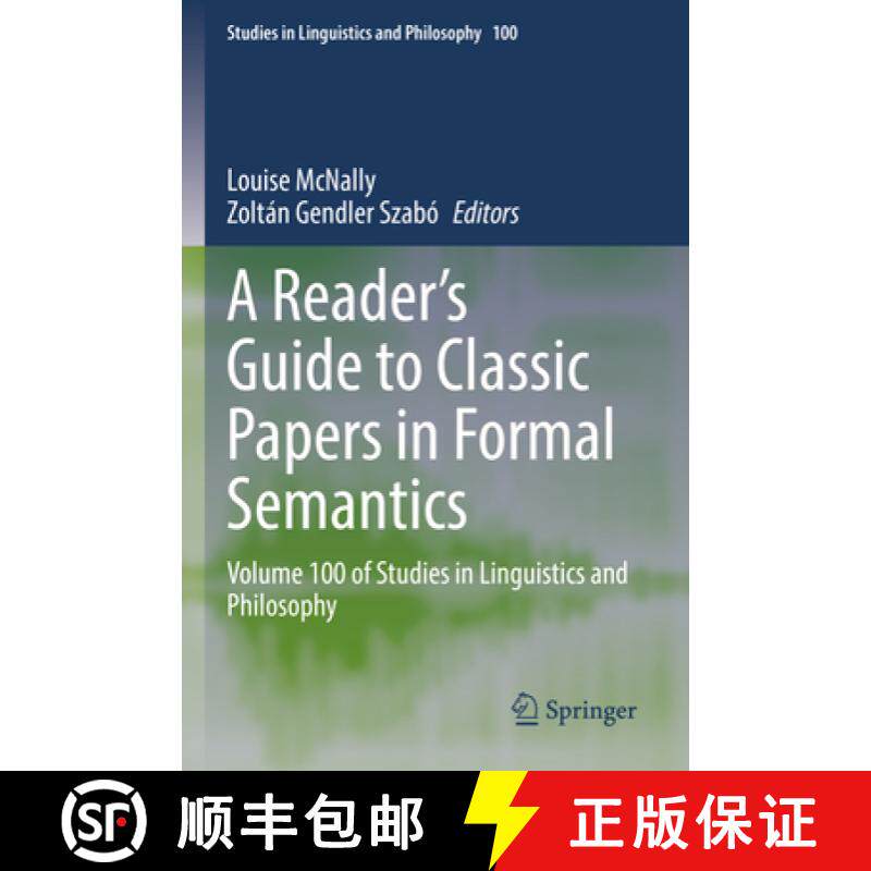 【3-4周达】A Reader's Guide to Classic Papers in Formal Semantics : Volume 100 of Studies in Linguist... [9783030853105]