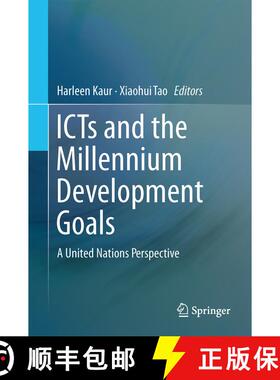 【3-4周达】ICTs and the Millennium Development Goals : A United Nations Perspective [9781489974389]