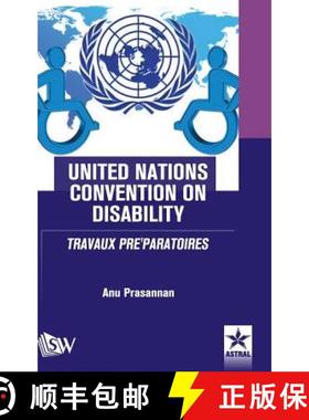 【3-4周达】United Nations Convention on Disability TRAVAUX  PRE'PARATOIRES [9789387057876]