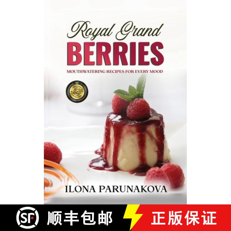 【3-4周达】ROYAL GRAND BERRIES : Mouthwatering Recipes for Every Mood [9781637920848]