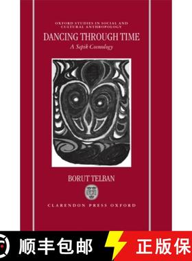 【3-4周达】Dancing Through Time: A Sepik Cosmology [9780198233763]
