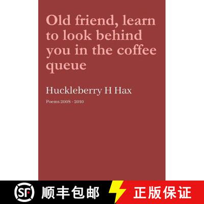 【3-4周达】Old friend, learn to look behind you in the coffee queue [9780244420949]