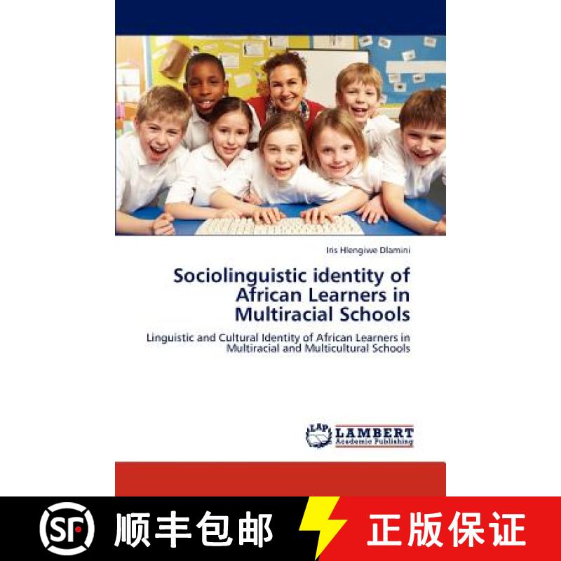 预订 Sociolinguistic identity of African Learners in Multiracial Schools [9783846510223]