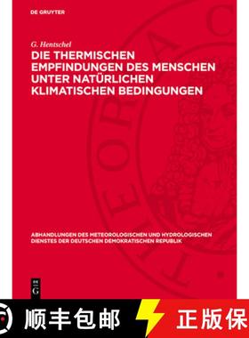 预订 Die Thermischen Empfindungen Des Menschen Unter Natürlichen Klimatischen Bedingungen [9783112767603]