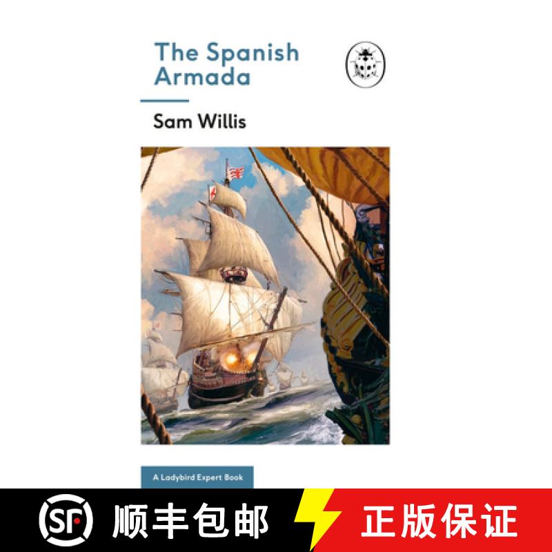 【3-4周达】The Spanish Armada: A Ladybird Expert Book: Volume 30 [9780718188573]