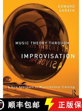 【3-4周达】Music Theory Through Improvisation: A New Approach to Musicianship Training [9780415997256]