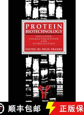 【3-4周达】Protein Biotechnology: Isolation, Characterization, and Stabilization [9781489939890]