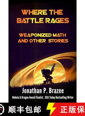 【3-4周达】Where the Battle Rages: Weaponized Math and Other Stories [9781945743399]