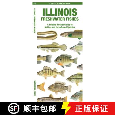 【3-4周达】Illinois Freshwater Fishes: A Folding Guide to Native and Introduced Species [9781620057780]