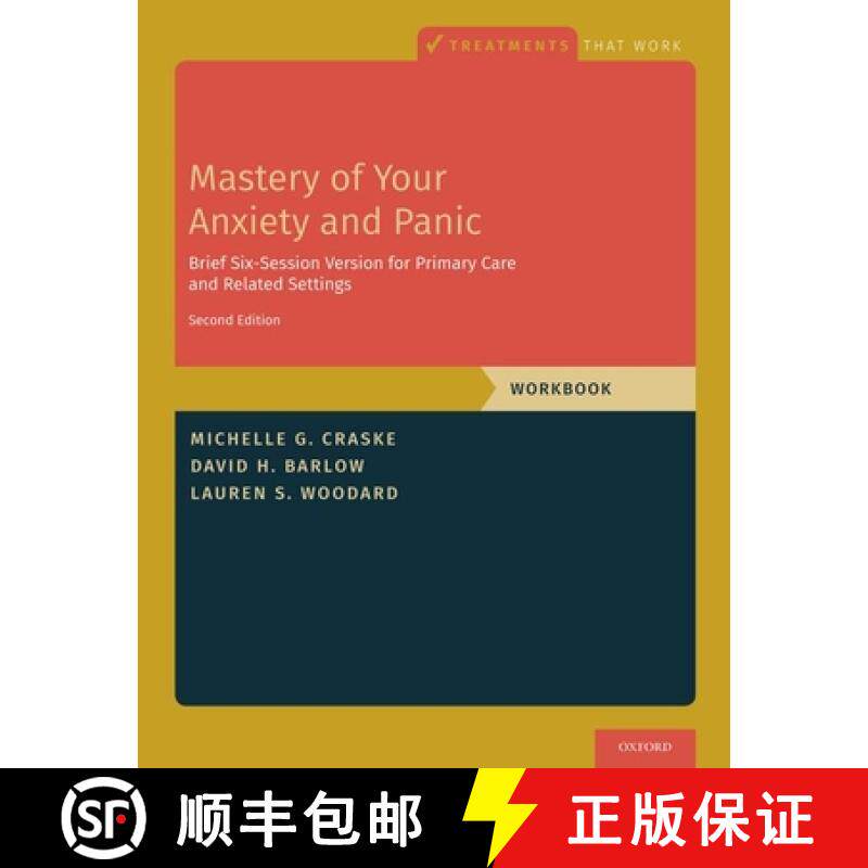 【3-4周达】Mastery of Your Anxiety and Panic: Workbook for Brief Six-Session Version for Primary Care... [9780197608678]