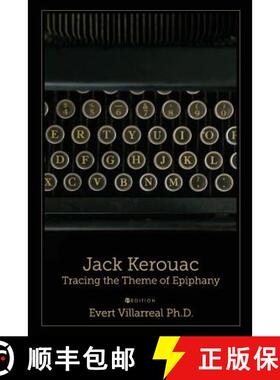 预订 Jack Kerouac: Tracing the Theme of Epiphany [9781516533961]