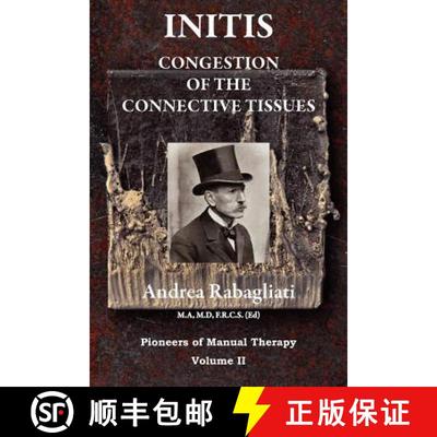 【3-4周达】Initis - Congestion of the Connective Tissues: Pioneers in Manual Therapy Volume II [9780956580344]