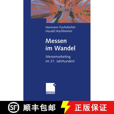 【3-4周达】Messen im Wandel: Messemarketing im 21. Jahrhundert [9783322822536]