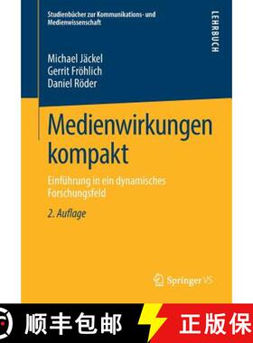 【3-4周达】Medienwirkungen kompakt : Einführung in ein dynamisches Forschungsfeld [9783658248161]