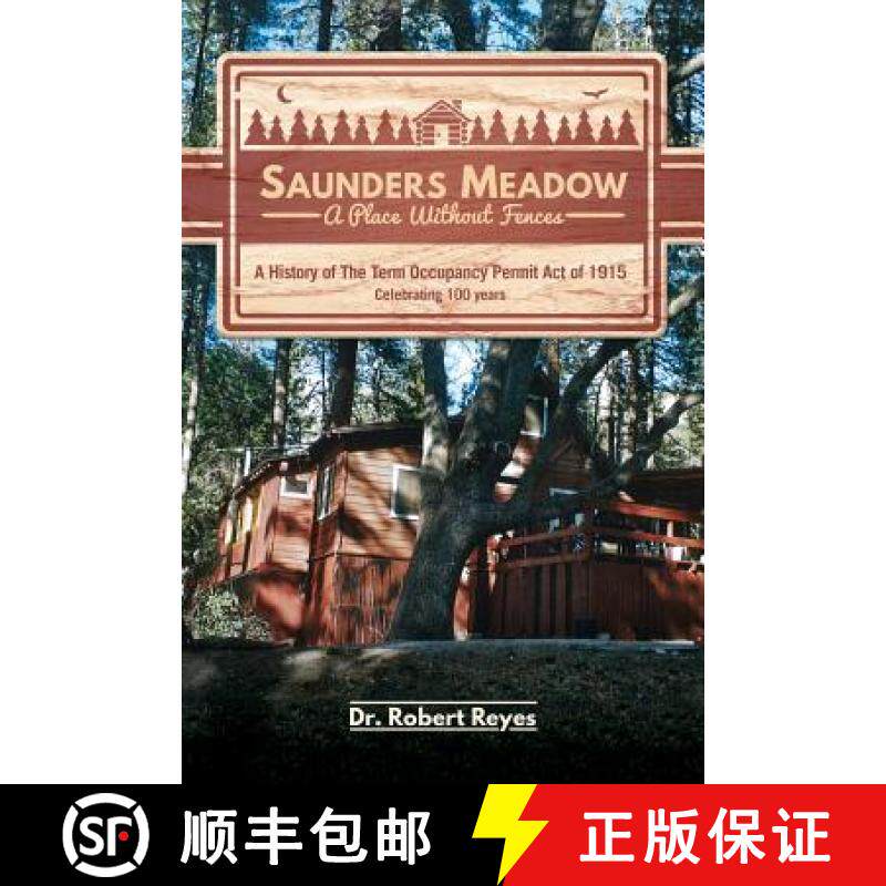 【3-4周达】Saunders Meadow - A Place Without Fences, A History of The Term Occupancy Permit Act of 1915 [9781634139106]