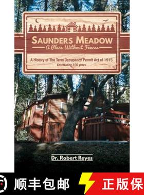 【3-4周达】Saunders Meadow - A Place Without Fences, A History of The Term Occupancy Permit Act of 1915 [9781634139106]