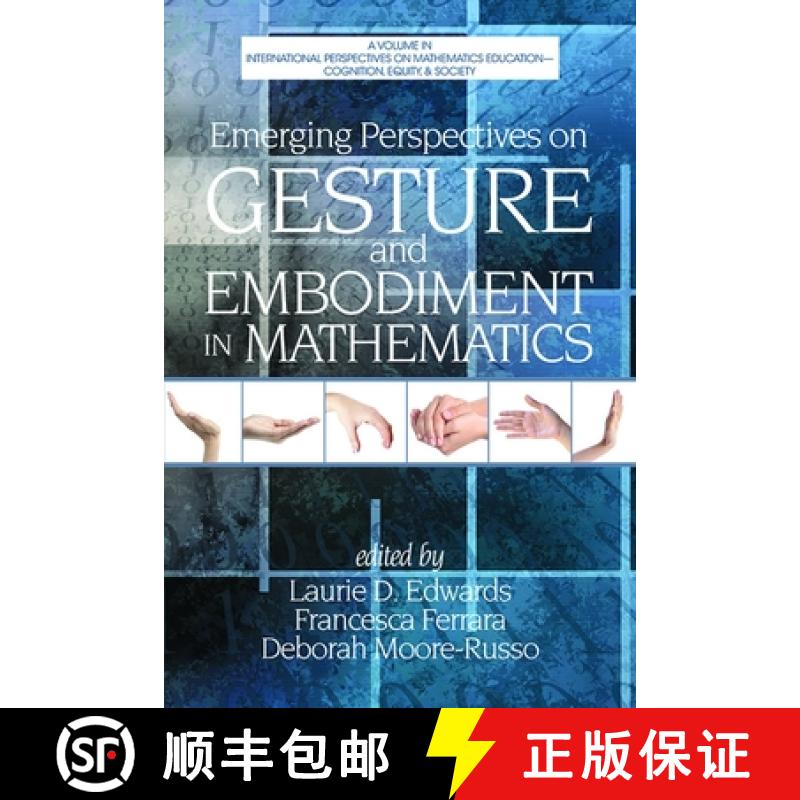 【3-4周达】Emerging Perspectives on Gesture and Embodiment in Mathematics (Hc) [9781623965549]