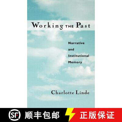 【3-4周达】精装 Working the Past: Narrative and Institutional Memory [9780195140286]
