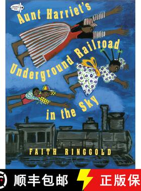 【3-4周达】Aunt Harriet's Underground Railroad in the Sky [9780517885437]
