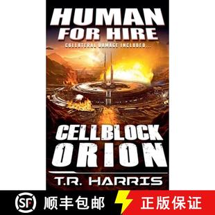 Human for Hire Orion 4周达 Cellblock 9798230705154