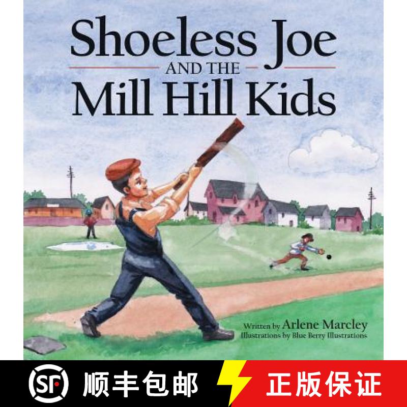 【3-4周达】Shoeless Joe and the Mill Hill Kids [9781489714831]