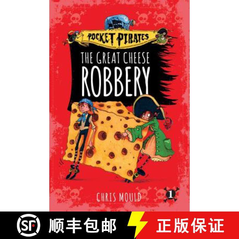 【3-4周达】The Great Cheese Robbery, 1 [9781481491150]