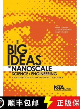 预订 The Big Ideas of Nanoscale Science and Engineering: A Guidebook for Secondary Teachers [9781935155072]