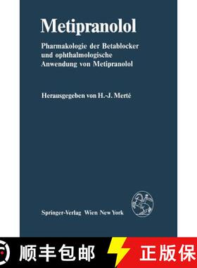 【3-4周达】Metipranolol: Pharmakologie der Betablocker und ophthalmologische Anwendung von Metipranolol [9783709187104]