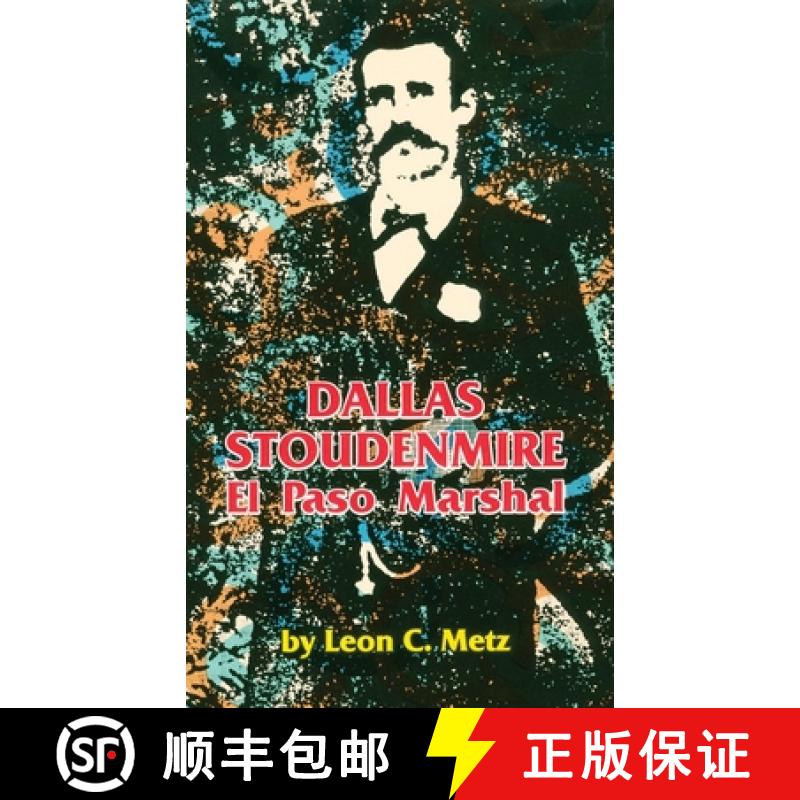 预订 Dallas Stoudenmire, Volume 53: El Paso Marshal [9780806124872]
