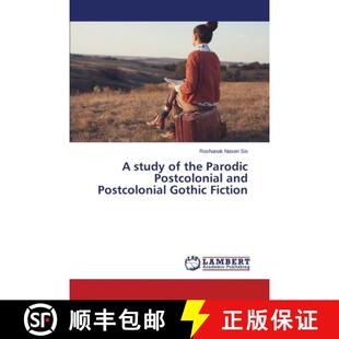 Fiction Postcolonial and Parodic study the 9783659499661 预订 Gothic