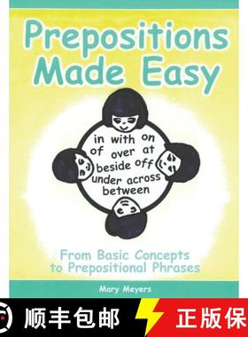 预订 Prepositions Made Easy: From Basic Concepts to Prepositional Phrases [9781927704035]