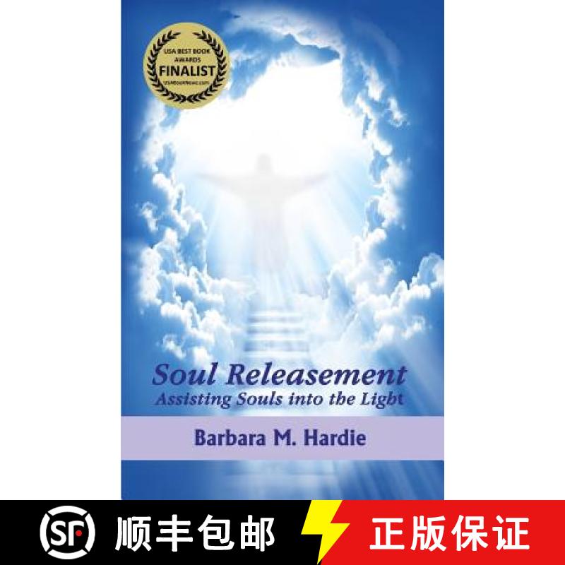 【3-4周达】Soul Releasement: : Assisting Souls into the Light [9780983753315]